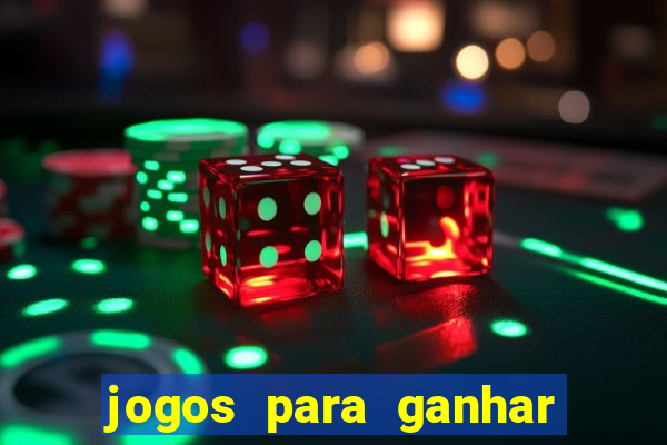 jogos para ganhar dinheiro sem aposta